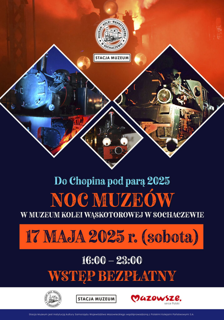 Kolaż zdjęć parowozów w nocnej scenerii, logotypy organizatorów i partnerów. Napis: Noc Muzeów, data, godzina i adres, pod którym wydarzenie się odbywa